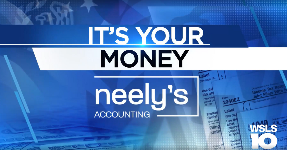 Neely’s Sponsors WSLS 10 News Educational Tax Series